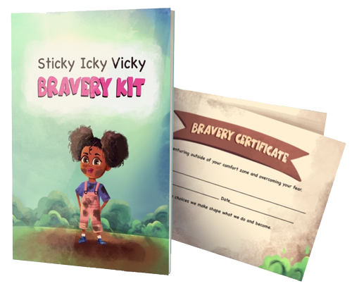 Courage over Fear - Sticky Icky Vicky